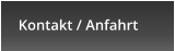 Kontakt / Anfahrt