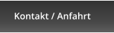 Kontakt / Anfahrt